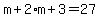 m%2B2%2Am%2B3=27