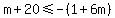 m%2B20%3C=-%281%2B6m%29