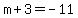 m%2B3=-11