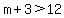 m%2B3+%3E+12