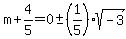 m%2B4%2F5=0%2B-+%281%2F5%29sqrt%28-3%29