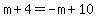 m%2B4=-m%2B10