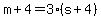 m%2B4=3%28s%2B4%29