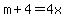 m%2B4=4x