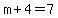 m%2B4=7