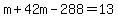 m%2B42m-288=13