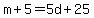 m%2B5=5d%2B25
