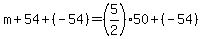 m%2B54%2B%28-54%29=%285%2F2%2950%2B%28-54%29