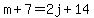 m%2B7+=+2j%2B14