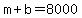 m%2Bb=8000