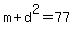 m%2Bd%5E2=77