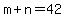 m%2Bn=42