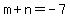 m%2Bn+=+-7