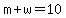 m%2Bw+=+10
