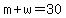 m%2Bw+=+30