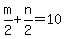 m%2F2%2Bn%2F2=10