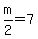 m%2F2+=+7