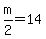 m%2F2++=+14