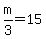 m%2F3=15+