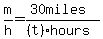 m%2Fh=%2830miles%29%2F%28%28t%29hours%29