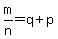 m%2Fn++=+q%2Bp
