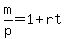 m%2Fp+=+1+%2B+rt