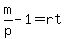 m%2Fp+-+1+=+rt