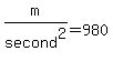 m%2Fsecond%5E2=980