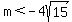 m%3C-4sqrt%2815%29