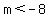 m%3C-8