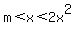 m%3Cx%3C2x%5E2