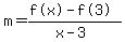m=%28%22f%28x%29%22-%22f%283%29%22%29%2F%28x-3%29