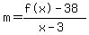 m=%28%22f%28x%29%22-38%29%2F%28x-3%29