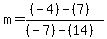 m=%28%28-4%29-%287%29%29%2F%28%28-7%29-%2814%29%29