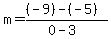 m=%28%28-9%29-%28-5%29%29%2F%280-3%29