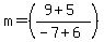 m=%28%289%2B5%29%2F%28-7%2B6%29%29