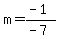 m=%28-1%29%2F%28-7%29