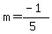 m=%28-1%29%2F%285%29