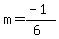 m=%28-1%29%2F%286%29
