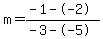 m=%28-1--2%29%2F%28-3--5%29