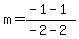 m=%28-1-1%29%2F%28-2-2%29