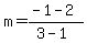 m=%28-1-2%29%2F%283-1%29