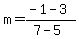m=%28-1-3%29%2F%287-5%29