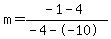 m=%28-1-4%29%2F%28-4--10%29