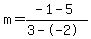 m=%28-1-5%29%2F%283--2%29