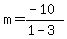 m=%28-10%29%2F%281-3%29