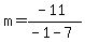 m=%28-11%29%2F%28-1-7%29