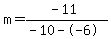 m=%28-11%29%2F%28-10--6%29
