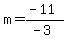 m=%28-11%29%2F%28-3%29