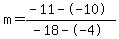 m=%28-11--10%29%2F%28-18--4%29